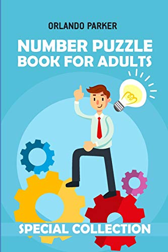Number Puzzle Book For Adults: Numbrix Puzzles (Puzzle Books For Adults)