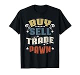 Pawn Broker Lombard Pawn Shop Owner Pawnbroker T-Shirt