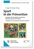 deutscher olympischer sportbund mitglieder  Sport in der Prävention: Handbuch für Übungsleiter, Sportlehrer, Physiotherapeuten und Trainer In Kooperation mit dem Deutschen Olympischen Sportbund