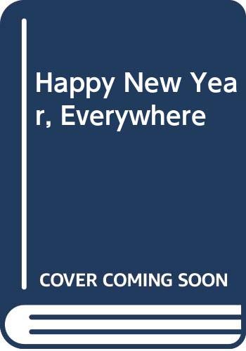 Happy New Year, Everywhere! 0613368207 Book Cover