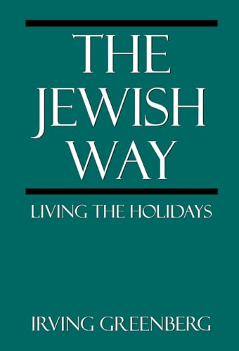 The Jewish Way: Living the Holidays