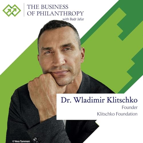 Dr. Wladimir Klitschko; A Conversation with Badr Jafar Podcast Por  arte de portada