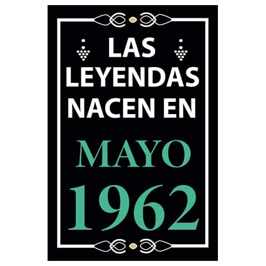 Las leyendas nacen en Mayo 1962: Regalo de cumpleaños perfecto para hombre y mujer de 59 años I Cita positiva , humor I Cuaderno , diario , libro de ... I Idea original para el 59 cumpleaños
