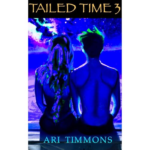 TAILED TIME 3 by Ari Timmons episode artwork
