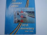 The Panama Canal 50th Anniversary B000CRFV50 Book Cover