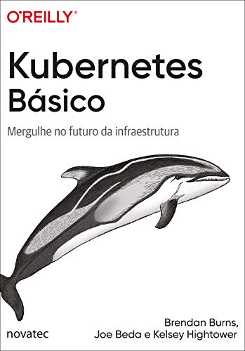 Kubernetes Básico: Mergulhe no futuro da infraestrutura