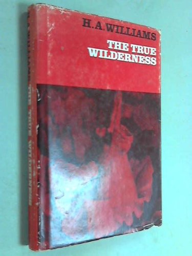 The true wilderness, B0006BN7N0 Book Cover