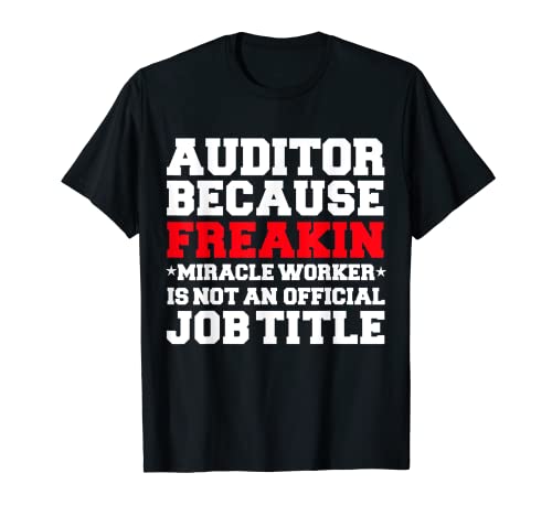 Revisore perché miracolo lavoratore divertente revisione regalo Maglietta