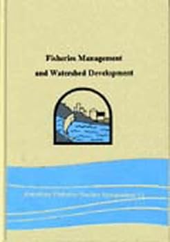 Hardcover Fisheries Management and Watershed Development (AMERICAN FISHERIES SOCIETY SYMPOSIUM) Book
