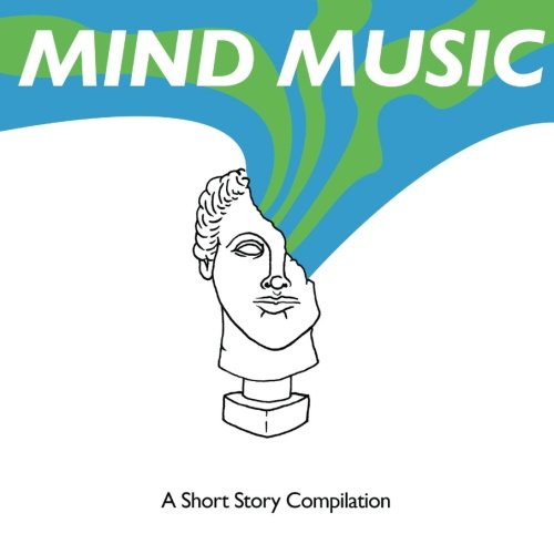 Mind Music: A Short Story Compilation