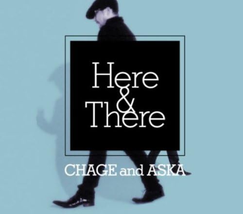 Here There Chage And Aska Goromatsui Akihikomatsumoto Tomoji Sogawa Chage And Aska J Pop ミュージック Amazon