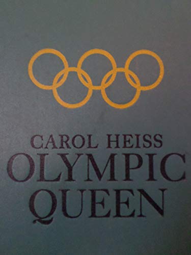 CAROL HEISS OLYMPIC QUEEN B000H1BOOS Book Cover