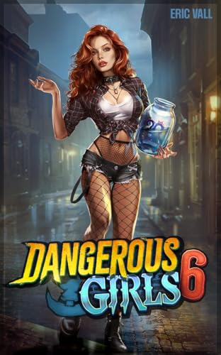 Cover of Dangerous Girls 6