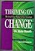 Thriving on Change: The Art of Using Change to Your Advantage