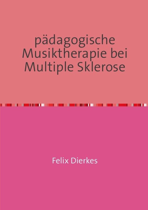 pädagogische Musiktherapie bei multipler Sklerose: therapeutisches Unterrichten mit multiple Sklerose Patienten