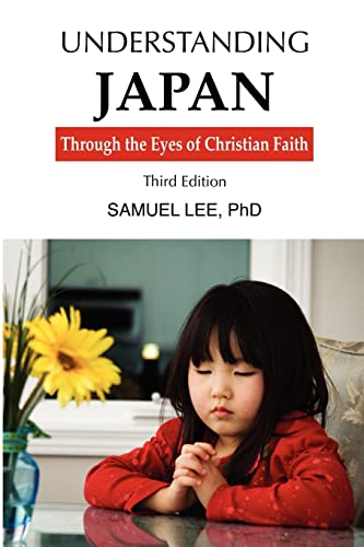 Understanding Japan Through the Eyes of Christian Faith third edition