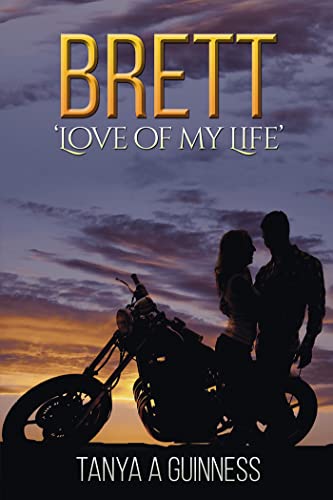 Brett: ‘Love of My Life’ (English Edition)