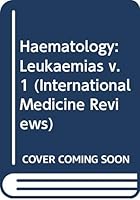 Leukemias (Butterworths International Medical Reviews) 0407023364 Book Cover