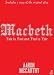 Macbeth: Modern and Original Editions