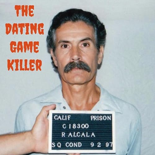 "The Dating Game Killer" Rodney Alcala