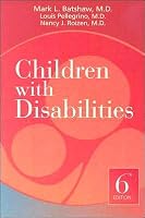 M. L. Batshaw's,L. Pellegrino's,N. J. Roizen's 6th(sixth) edition (Children with Disabilities [Hardcover]) B003WR9WDE Book Cover