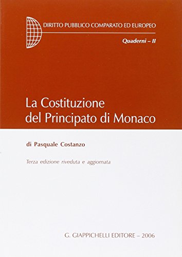 La costituzione del Principato di Monaco La costituzione del Principato di Monaco