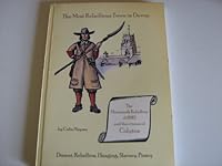 The Most Rebellious Town in Devon: The Monmouth Rebellion of 1685 and the Citizens of Colyton 0954643208 Book Cover