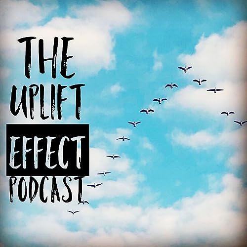 The Uplift Effect Podcast cover art