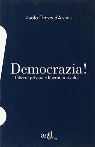 Democrazia. Libertà privata e libertà in rivolta (Esclamativi) für 3,20 EUR (-56%) statt 7,20 EUR bei amazon.de Bild: Democrazia. Libertà privata e libertà in rivolta (Esclamativi) für 3,20 EUR (-56%) statt 7,20 EUR bei amazon.de