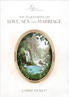Top 25 Questions on Love, Sex, and Marriage 1667504150 Book Cover