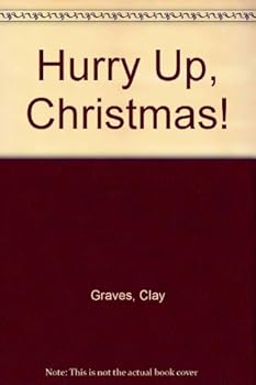 Hardcover Hurry Up, Christmas! Book