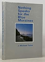 Nothing Speaks for the Blue Moraines B000X1SLC0 Book Cover