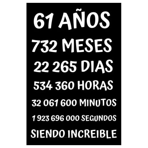 61 AÑOS SIENDO INCREIBLE: REGALO PARA HOMBRE Y MUJER DE 61 AÑOS DE CUMPLEAÑOS ORIGINAL Y DIVERTIDO , CUADERNO DE APUNTES O AGENDA, DIARIO, LEBRETA DE NOTAS ....