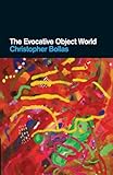 The Evocative Object World