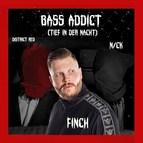 FiNCH, District Red & n/ck