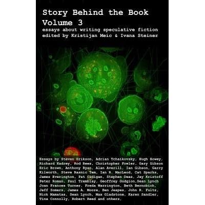 [(Story Behind the Book: Volume 3 (Essays on Writing Speculative Fiction))] [Author: Steven Erikson] published on