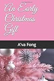 An Early Christmas Gift