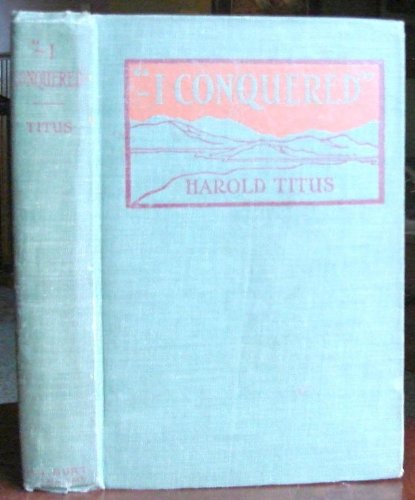 I Conquered B001UIGGPO Book Cover