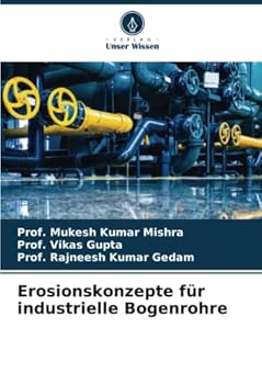 Erosionskonzepte f?r industrielle Bogenrohre