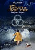  Les enfants de l\'Entre-Terre #1 Les jours d\'après: Collection Azaëlle