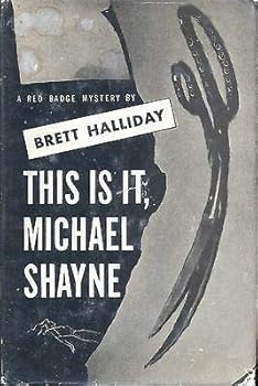 Hardcover THIS IS IT, MICHAEL SHAYNE by BRETT HALLIDAY DODD MEAD 1950 BCE Book