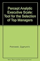Perceptanalytic Executive Scale : A Tool for the Selection of Top Managers 0808903624 Book Cover