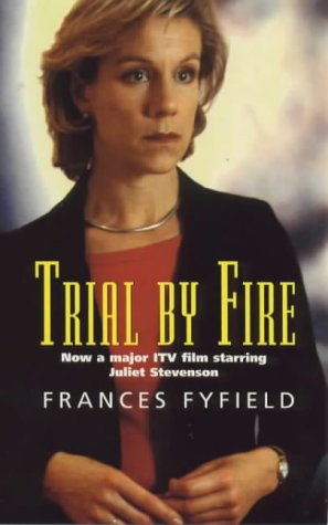 Trial by Fire 0099410877 Book Cover