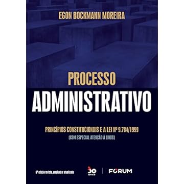 Capa do livro Processo Administrativo: Princípios constitucionais e a Lei nº 9.784/1999 (com especial atenção à LINDB)