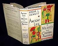 Ancient life in Mexico and Central America B00085BG32 Book Cover