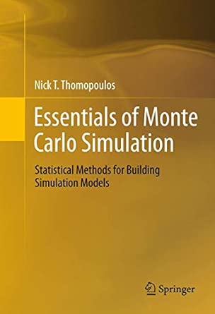Essentials of Monte Carlo Simulation: Statistical Methods for Building Simulation Models 2013th Edition book cover