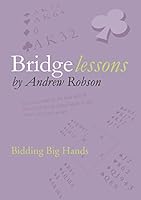 Bridge Lessons: Bidding Big Hands 1908866055 Book Cover