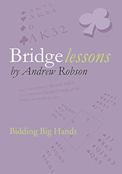 Bridge Lessons: Bidding Big Hands - Book  of the Bridge Lessons