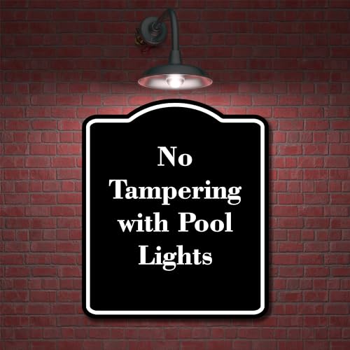 No Tampering with Pool Lights BLACK Aluminum Composite Sign 8.5''x10''