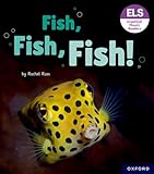 Essential Letters and Sounds: Essential Phonic Readers: Oxford Reading Level 3: Fish, Fish, Fish!